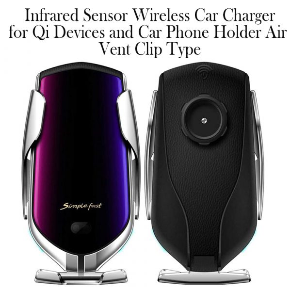 Infrared Sensor Wireless Car Charger for QI Devices and Car Phone Holder Air Vent Clip Type_6