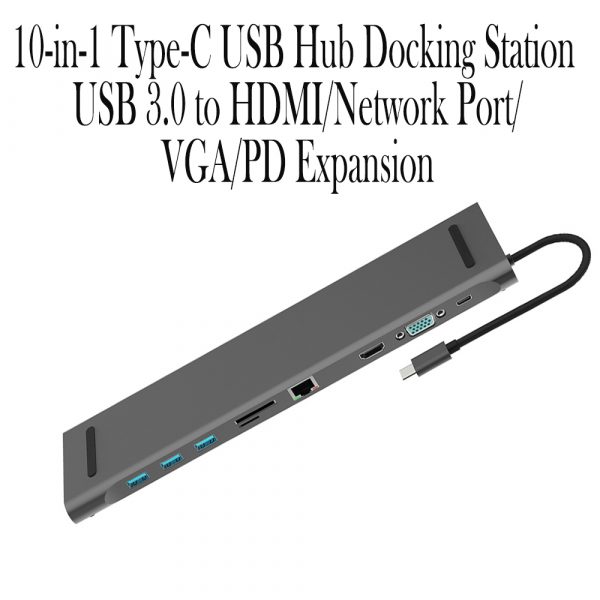 10-in-1 Type-C USB Hub Docking Station USB 3.0 to HDMI/Network Port/VGA/PD Expansion_11