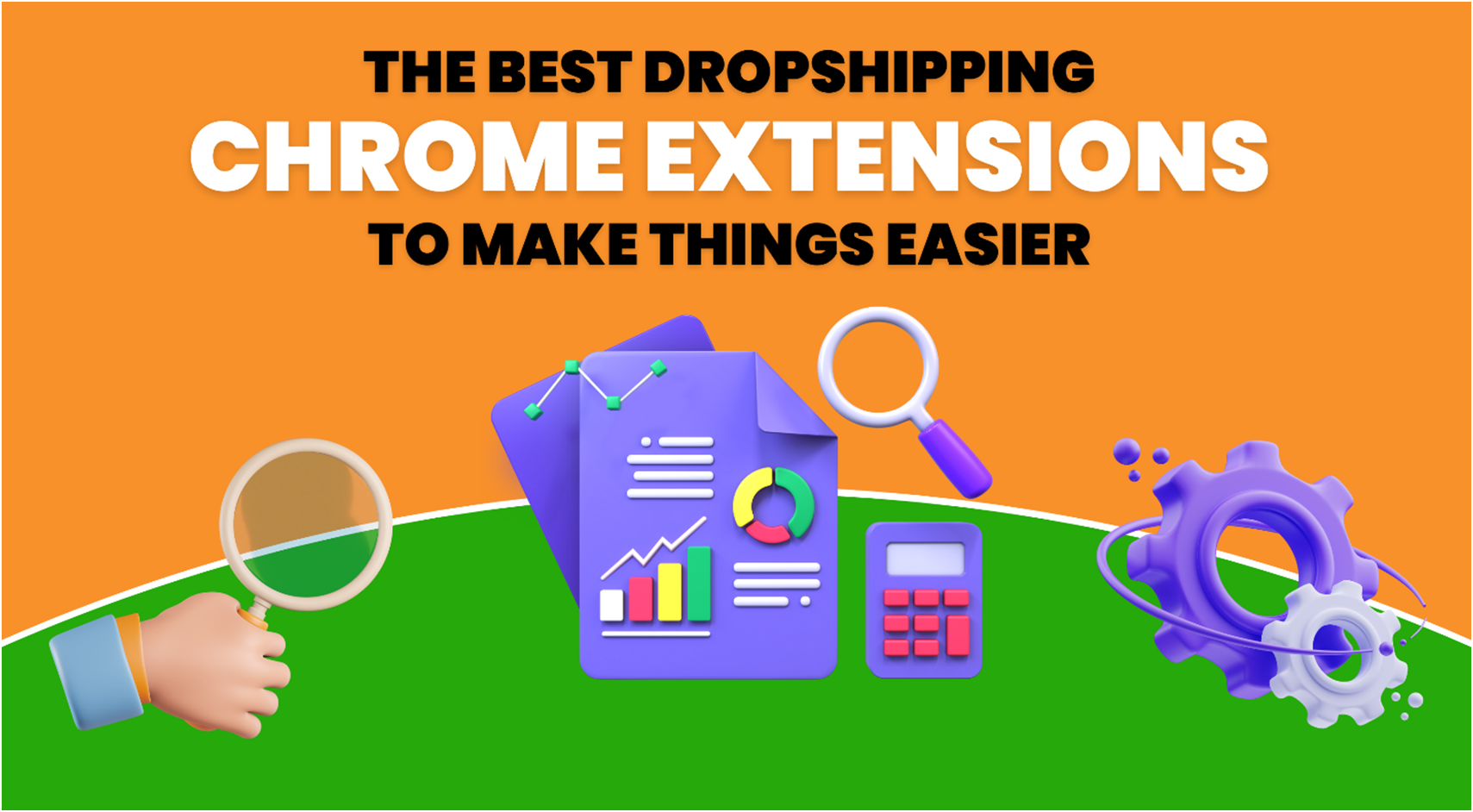 The Best Dropshipping Chrome Extensions to Make Things Easier